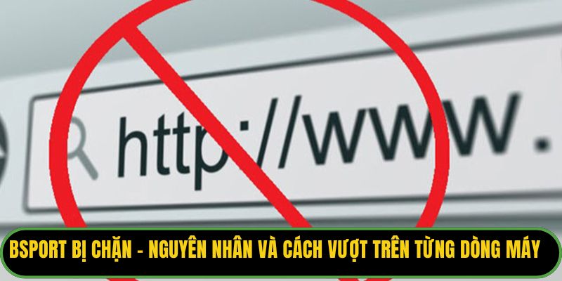 Bsport Bị Chặn
