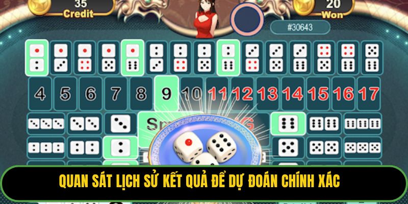 Quan sát lịch sử kết quả để dự đoán chính xác