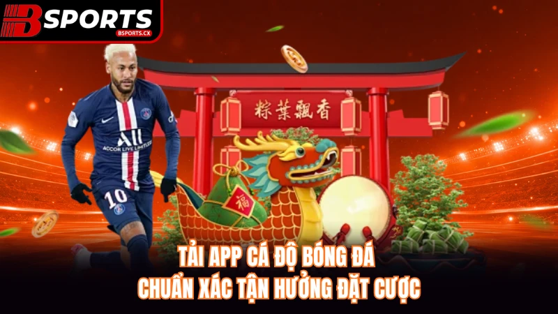Tải App Cá Độ Bóng Đá
